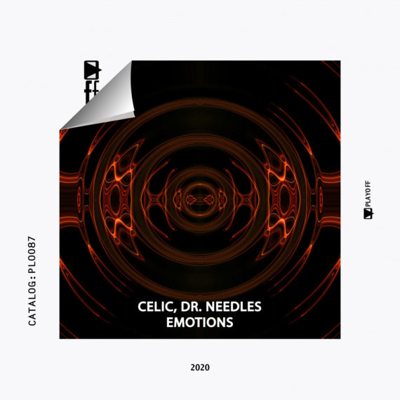 PREMIERE: CELIC & DR. NEEDLES – EMOTIONS [PLAYOFF]